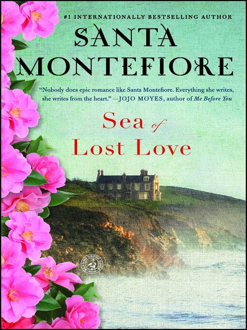 Title details for Sea of Lost Love by Santa Montefiore - Available